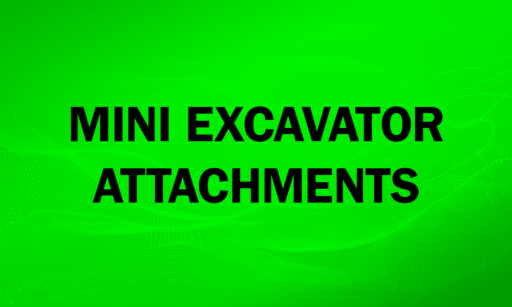 Mini Excavator Attachments