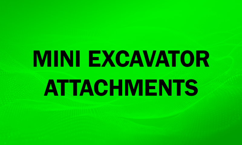 Mini Excavator Attachments